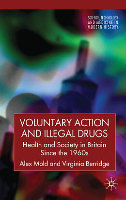 Livre Relié Voluntary Action and Illegal Drugs de A. Mold, V. Berridge