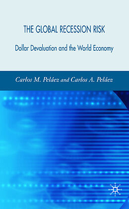 Livre Relié The Global Recession Risk de C. Peláez