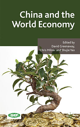 Livre Relié China and the World Economy de Professor David Milner, Chris Yao, Shuj Greenaway