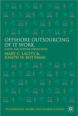 Livre Relié Offshore Outsourcing of IT Work de M. Lacity, J. Rottman