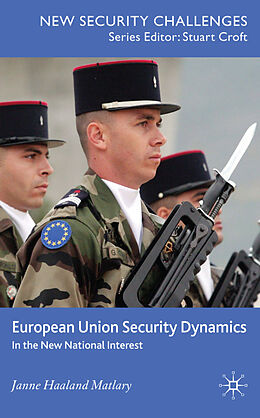 Fester Einband European Union Security Dynamics von J. Matlary