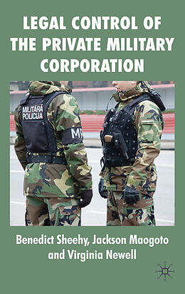 Fester Einband Legal Control of the Private Military Corporation von B. Sheehy, J. Maogoto, Virginia Newell