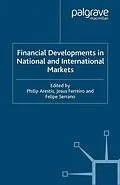 E-Book (pdf) Financial Developments in National and International Markets von Jesús Ferreiro, Felipe Serrano
