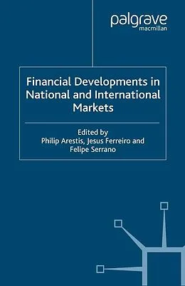 E-Book (pdf) Financial Developments in National and International Markets von Jesús Ferreiro, Felipe Serrano
