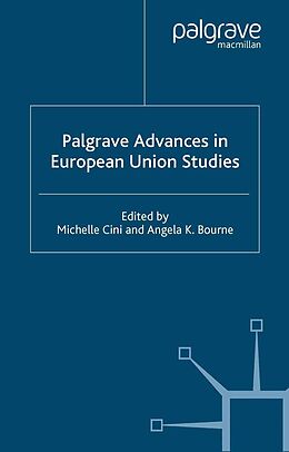 E-Book (pdf) Palgrave Advances in European Union Studies von A. Bourne, M. Cini
