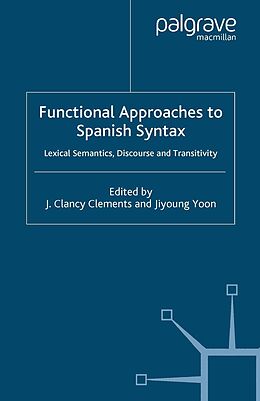 E-Book (pdf) Functional Approaches to Spanish Syntax von 