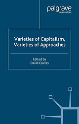 E-Book (pdf) Varieties of Capitalism, Varieties of Approaches von 