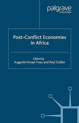 E-Book (pdf) Post-Conflict Economies in Africa von Augustin Kwasi Fosu