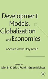 eBook (pdf) Development Models, Globalization and Economies de John B. Kidd, Frank-Jürgen Richter