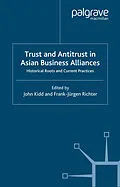 E-Book (pdf) Trust and Antitrust in Asian Business Alliances von John B. Kidd, Frank-Jürgen Richter