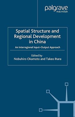 E-Book (pdf) Spatial Structure and Regional Development in China von Takeo Ihara