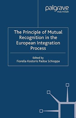 eBook (pdf) The Principles of Mutual Recognition in the European Integration Process de 