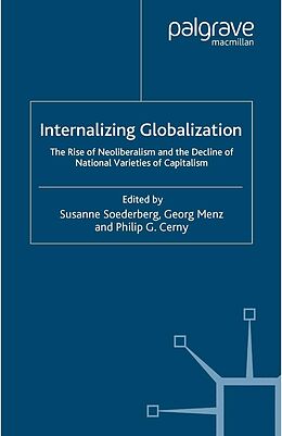 E-Book (pdf) Internalizing Globalization von Susanne Soederberg, Georg Menz, Philip G. Cerny