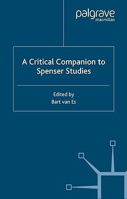 E-Book (pdf) A Critical Companion to Spenser Studies von Bart van Es