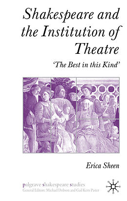 Fester Einband Shakespeare and the Institution of Theatre von E. Sheen