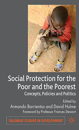 Livre Relié Social Protection for the Poor and Poorest de Armando Hulme, David Barrientos