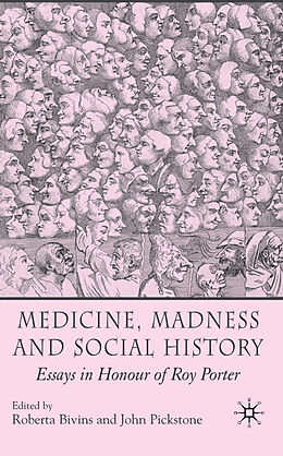 Fester Einband Medicine, Madness and Social History von Roberta E. Pickstone, John V. Bivins