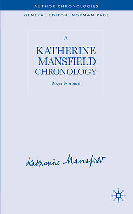 Fester Einband A Katherine Mansfield Chronology von R. Norburn