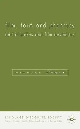 E-Book (pdf) Film, Form and Phantasy von M. O'Pray