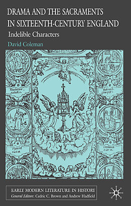 Fester Einband Drama and the Sacraments in Sixteenth-Century England von D. Coleman