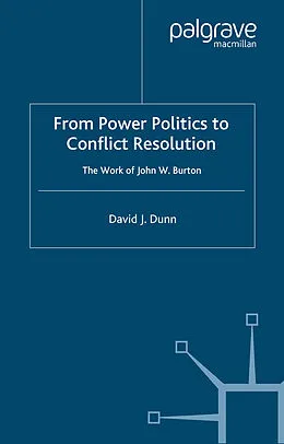 E-Book (pdf) From Power Politics to Conflict Resolution von David J. Dunn