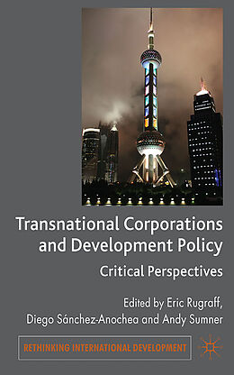 Fester Einband Transnational Corporations and Development Policy von Eric Sanchez-Ancochea, Diego Sumner, Andy Rugraff