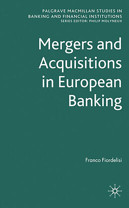 Fester Einband Mergers and Acquisitions in European Banking von F. Fiordelisi