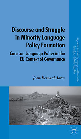 Livre Relié Discourse and Struggle in Minority Language Policy Formation de J. Adrey