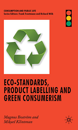 Fester Einband Eco-Standards, Product Labelling and Green Consumerism von M. Boström, M. Klintman