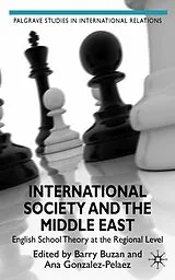 Fester Einband International Society and the Middle East von Barry Gonzalez-Pelaez, Ana Buzan