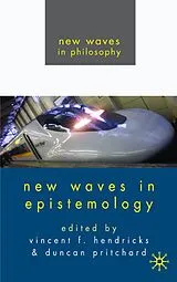 Kartonierter Einband New Waves in Epistemology von Hendricks; Pritchard