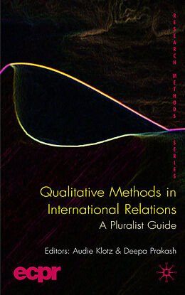 Livre Relié Qualitative Methods in International Relations de Audie Prakash, Deepa Klotz
