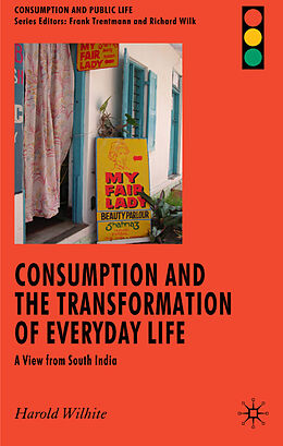 Livre Relié Consumption and the Transformation of Everyday Life de H. Wilhite