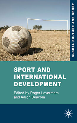 Fester Einband Sport and International Development von Roger Levermore, Aaron Beacom