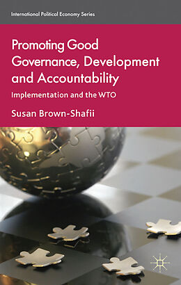 Fester Einband Promoting Good Governance, Development and Accountability von S. Brown-Shafii