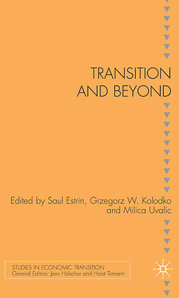 Livre Relié Transition and Beyond de Saul Kolodko, Grzegorz W. Uvalic, Milica Estrin