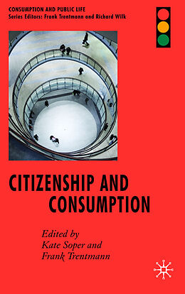 Fester Einband Citizenship and Consumption von Kate Trentmann, Frank Soper