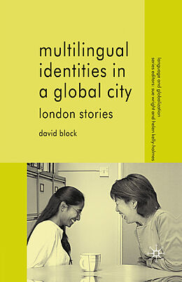 Kartonierter Einband Multilingual Identities in a Global City von D. Block