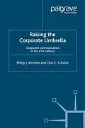 E-Book (pdf) Raising the Corporate Umbrella von Philip J. Kitchen, Don E. Schultz