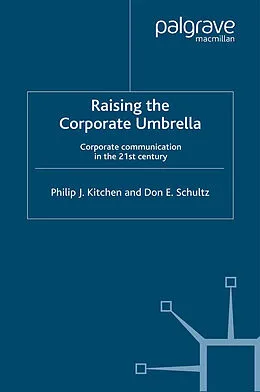 E-Book (pdf) Raising the Corporate Umbrella von Philip J. Kitchen, Don E. Schultz