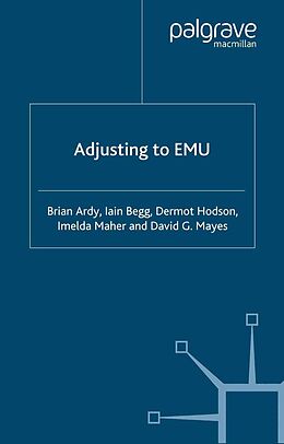 eBook (pdf) Adjusting to EMU de B. Ardy, I. Begg, D. Hodson