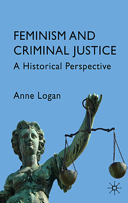 Livre Relié Feminism and Criminal Justice de Anne Logan