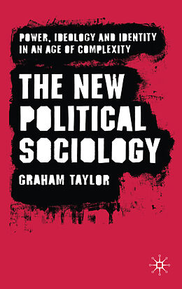 Livre Relié The New Political Sociology de G. Taylor