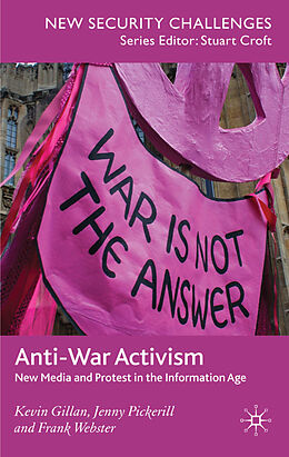 Fester Einband Anti-War Activism von K. Gillan, J. Pickerill, F. Webster