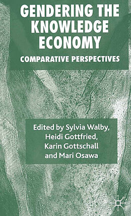 Couverture cartonnée Gendering the Knowledge Economy de Sylvia Gottfried, Heidi Gottschall, Karin O Walby