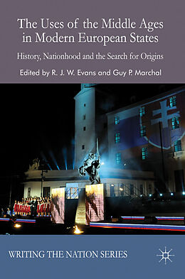 Livre Relié The Uses of the Middle Ages in Modern European States de R. J. W. Marchal, Guy P. Evans