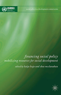 Fester Einband Financing Social Policy von Katja Hujo, Shea McClanahan