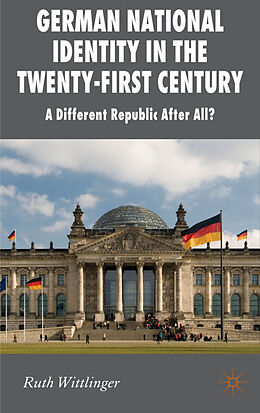 Livre Relié German National Identity in the Twenty-First Century de R. Wittlinger