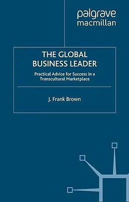 E-Book (pdf) The Global Business Leader von J. Brown