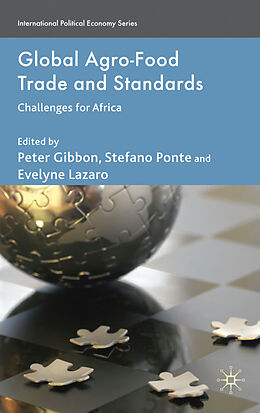 Fester Einband Global Agro-Food Trade and Standards von Peter Ponte, Stefano Lazaro, Evelyne Gibbon